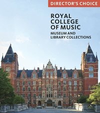 bokomslag Royal College of Music: Director's Choice