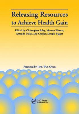 Releasing Resources to Achieve Health Gain 1
