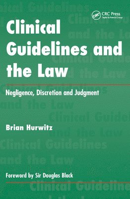 Clinical Guidelines and the Law 1