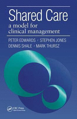 Peter Edwards, Jones Stephen, Dennis Shale, Mark Thursz - Shared Care, Häftad