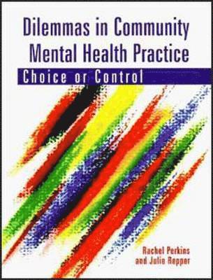 bokomslag Dilemmas in Community Mental Health Practice