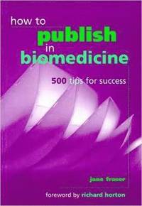 bokomslag How to Publish in Biomedicine