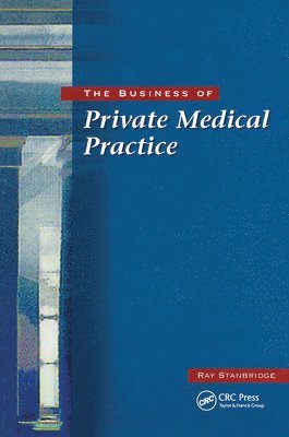 bokomslag The Business of Private Medical Practice