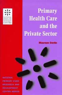 bokomslag Primary Health Care and the Private Sector