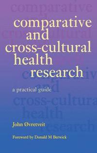 bokomslag Comparative and Cross-Cultural Health Research