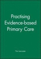 bokomslag Practising Evidence-based Primary Care