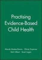 bokomslag Practising Evidence-Based Child Health