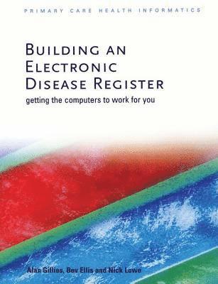 bokomslag Building an Electronic Disease Register