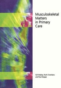bokomslag Musculoskeletal Matters in Primary Care