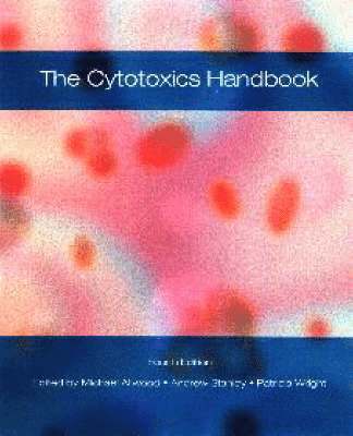 bokomslag The Cytotoxics Handbook, Fourth Edition