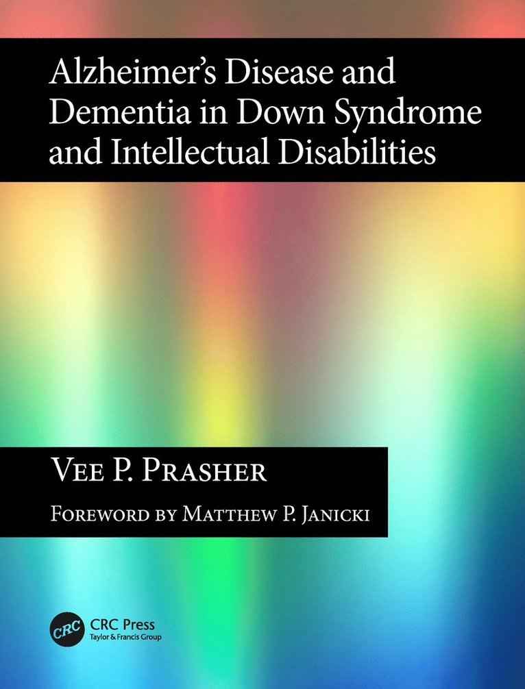 Alzheimer's Disease and Dementia in Down Syndrome and Intellectual Disabilities 1