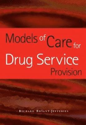 bokomslag Models of Care for Drug Service Provision