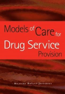 Models of Care for Drug Service Provision 1