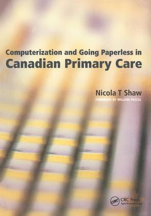 Nicola Shaw - Computerization and Going Paperless in Canadian Primary Care, Häftad