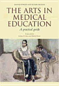 bokomslag The Arts in Medical Education