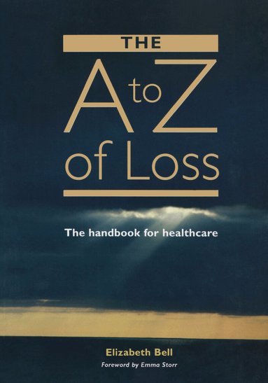 Elizabeth Bell - A-Z of Loss, Häftad