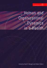 bokomslag Human and Organizational Dynamics in E-Health