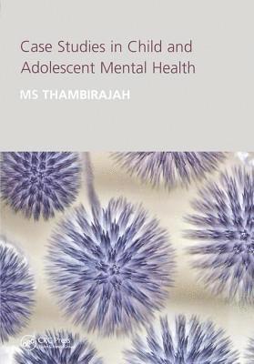 M.S. Thambirajah, M. S. Thambirajah, M S Thambirajah - Case Studies in Child and Adolescent Metal Health, Häftad