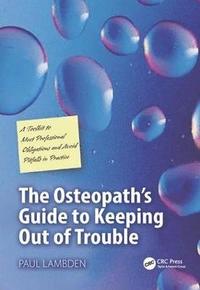 bokomslag The Osteopath's Guide to Keeping Out of Trouble