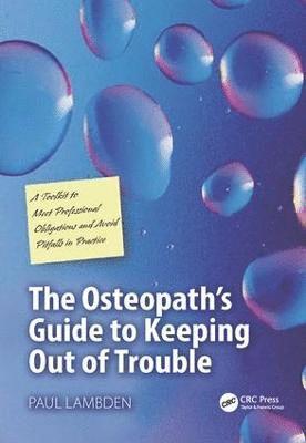 The Osteopath's Guide to Keeping Out of Trouble 1