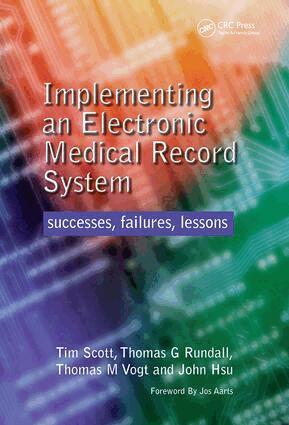 Tim Scott, Thomas Rundall, Thomas Vogt, John Hsu - Implementing an Electronic Medical Record System, Häftad
