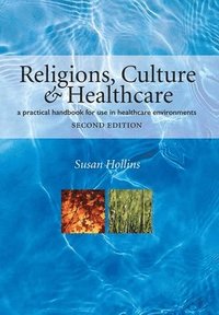 bokomslag Religions, Culture and Healthcare