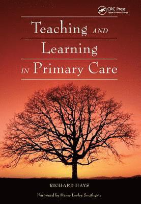 bokomslag Teaching and Learning in Primary Care