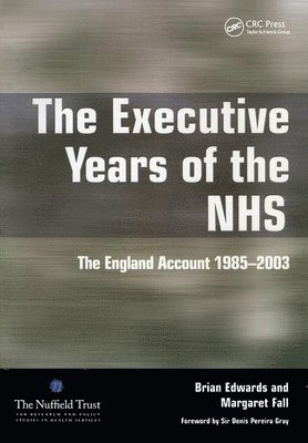 bokomslag The Executive Years of the NHS