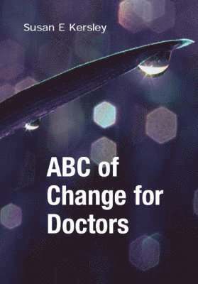 bokomslag ABC of Change for Doctors