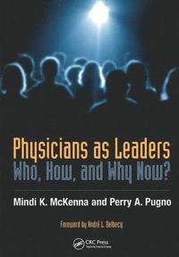 bokomslag Physicians as Leaders