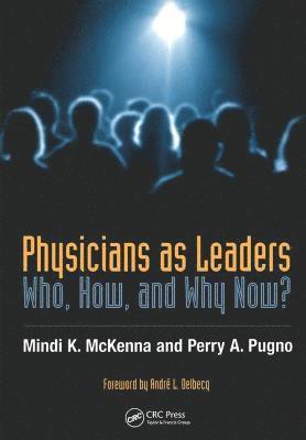 Physicians as Leaders 1