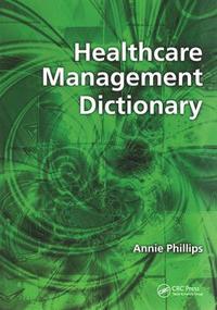 bokomslag Healthcare Management Dictionary