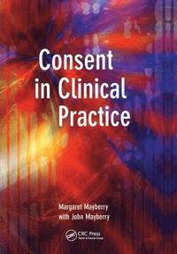 bokomslag Consent in Clinical Practice