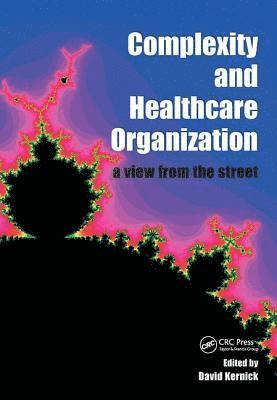 Complexity and Healthcare Organization 1