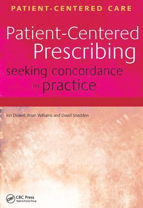 Jon Dowell, Brian Williams, David Snadden - Patient-Centered Prescribing, Häftad