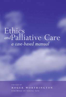 Ethics and Palliative Care 1