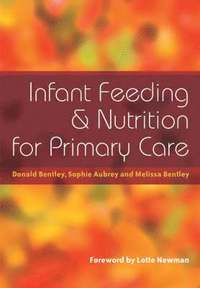 bokomslag Infant Feeding and Nutrition for Primary Care