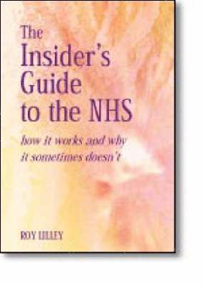 bokomslag The Insider's Guide to the NHS