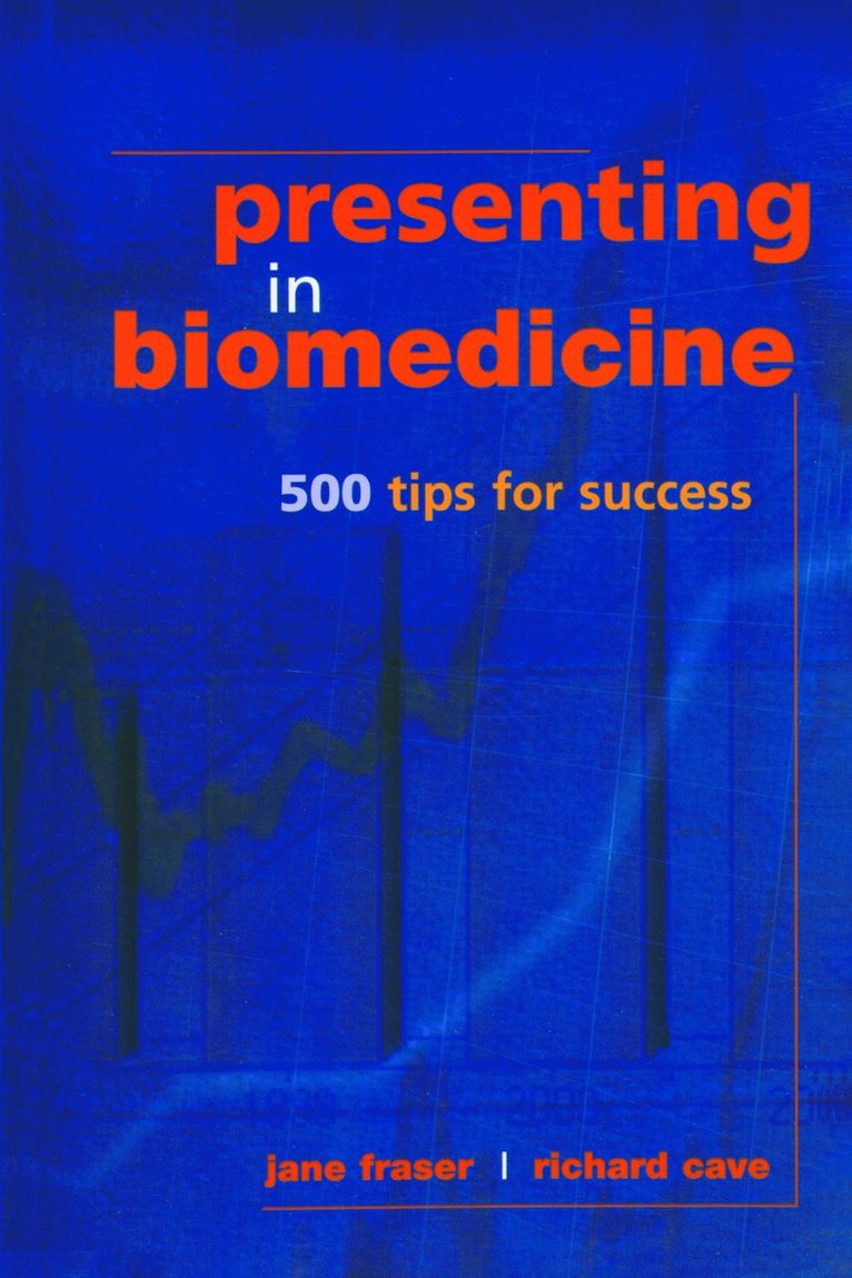 Jane Fraser, Richard Cave - Presenting in Biomedicine, Häftad