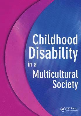 Childhood Disability in a Multicultural Society 1
