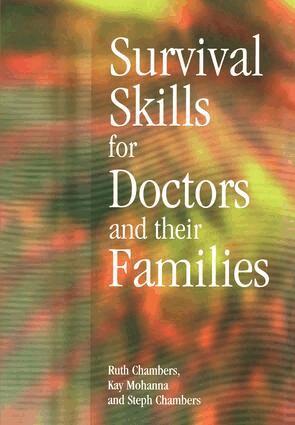 Ruth Chambers, Steph Chambers, Kay Mohanna - Survival Skills for Doctors and their Families, Häftad