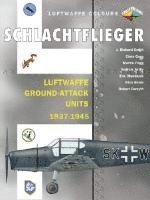 bokomslag Schlachtflieger - Luftwaffe Ground-attack Units 1937-1945