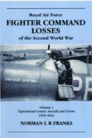 bokomslag RAF Fighter Command Losses of the Second World War Vol 1