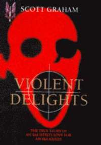 bokomslag Violent Delights