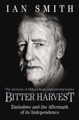Ian Smith - Bitter Harvest, Häftad
