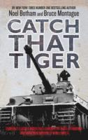 Catch That Tiger 1
