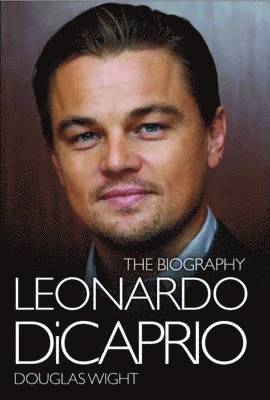 Leonardo Di Caprio - The Biography 1
