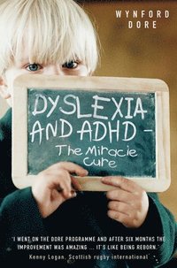 bokomslag Dyslexia - The Miracle Cure