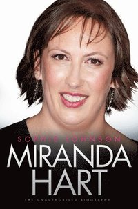 bokomslag Miranda Hart - the Unauthorised Biography