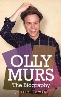bokomslag Olly Murs - The Biography